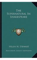 The Supernatural in Shakespeare