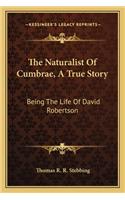 The Naturalist of Cumbrae, a True Story