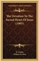 The Devotion to the Sacred Heart of Jesus (1905)