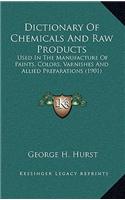 Dictionary of Chemicals and Raw Products