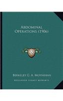 Abdominal Operations (1906)