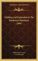 Climbing And Exploration In The Karakoram-Himalayas (1894)