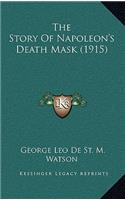 The Story Of Napoleon's Death Mask (1915)