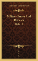 Military Essays And Reviews (1871)