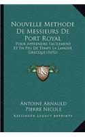 Nouvelle Methode De Messieurs De Port Royal