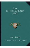 The Child's Mirror (1845)