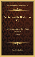 Berlins Antike Bildwerke V1