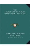 Sermon On The Mount (LARGE PRINT EDITION)