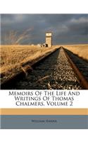 Memoirs of the Life and Writings of Thomas Chalmers, Volume 2