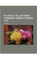 Iu-Liao-Li, Ou, Les Deux Cousines (3-4); Roman Chinois