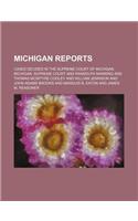 Michigan Reports (Volume 12); Cases Decided in the Supreme Court of Michigan