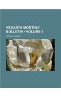 Vedanta Monthly Bulletin (Volume 1)