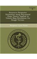 Recursive Parameter Estimation Using Polynomial Chaos Theory Applied to Vehicle Mass Estimation for Rough Terrain