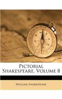 Pictorial Shakespeare, Volume 8: (English)
