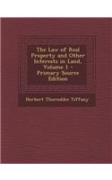 The Law of Real Property and Other Interests in Land, Volume 1: (English)