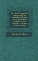 Die Sahidisch-Koptische Uebersetzung Des Buches Ecclesiasticus: Auf Ihren Wahren Werth Fur Die Textkritik