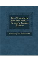 Das Chinesische Familienrecht - Primary Source Edition: (German)