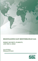 Regionalizing East Mediterranean Gas