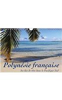 Polynesie Francaise - Des Iles De Reve Dans Le Pacifique Sud 2017