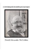Conversations with an Old Mann: (English)