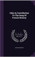 Odes In Contribution To The Song Of French History