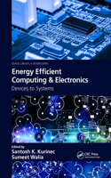 Energy Efficient Computing & Electronics