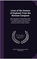 Lives of the Queens of England, From the Norman Conquest: With Anecdotes of Their Courts, Now First Published From Official Records and Other Authentic Documents, Private As Well As Public, Volume 7