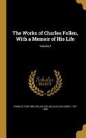 Works of Charles Follen, With a Memoir of His Life; Volume 2