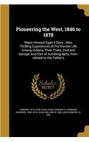 Pioneering the West, 1846 to 1878