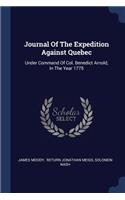 Journal Of The Expedition Against Quebec