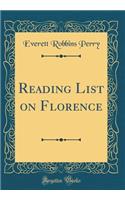 Reading List on Florence (Classic Reprint)