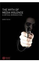 Myth of Media Violence