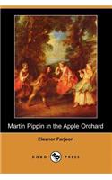 Martin Pippin in the Apple Orchard (Dodo Press)