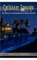Caribbean Passage: The Story of a Young Woman's Will to Survive(English)