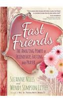 Fast Friends