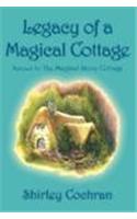 Legacy of a Magical Cottage