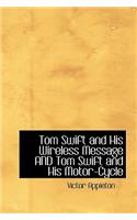 Tom Swift and His Wireless Message and Tom Swift and His Motor-Cycle