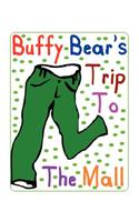 Buffy Bear's Trip to the Mall