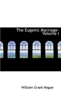Eugenic Marriage- Volume I: (English)