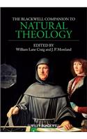 The Blackwell Companion to Natural Theology
