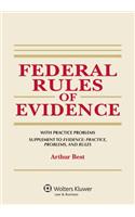 Federal Rules of Evidence, with Practice Problems, Supplement to Evidence
