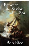 Between the Savior and the Sea