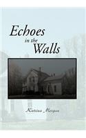 Echoes in the Walls