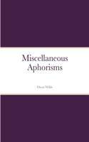 Miscellaneous Aphorisms