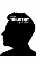 Winning the Lottery of the Mind