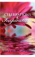 Celebrations and Inspirations