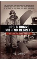 Ups and Downs With No Regrets