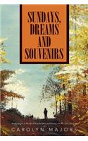 Sundays, Dreams and Souvenirs