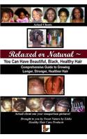 Relaxed or Natural You Can Have Beautiful Black Healthy Hair