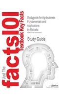 Studyguide for Agribusiness Fundamentals and Applications by Ricketts